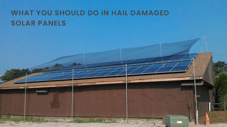 What You Should Do in Hail Damaged Solar Panels?